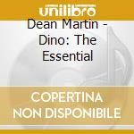 Dean Martin - Dino: The Essential cd