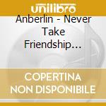 Anberlin - Never Take Friendship Personal cd