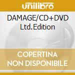 DAMAGE/CD+DVD Ltd.Edition cd