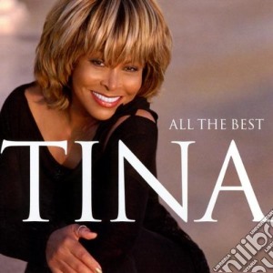 Tina Turner - All The Best (2 Cd) cd musicale di Turner Tina