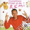 Remi - Comptines D'Hier Et De Remi cd musicale di Remi