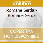 Romane Serda - Romane Serda cd