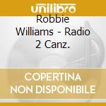 Robbie Williams - Radio 2 Canz. cd