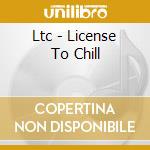 Ltc - License To Chill