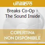 Breaks Co-Op - The Sound Inside cd