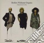 Bodies Without Organs (bwo) - Prototype