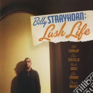 Billy Strayhorn - Lush Life cd musicale di ARTISTI VARI