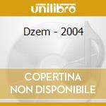 Dzem - 2004 cd