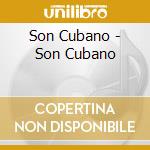 Son Cubano - Son Cubano cd