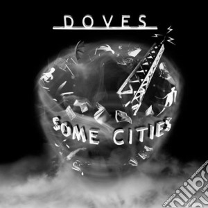 Doves - Some Cities cd musicale di Doves