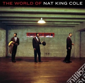 Nat King Cole - World Of Nat King Cole Us Version cd musicale di Nat King Cole