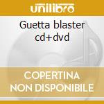 Guetta blaster cd+dvd cd