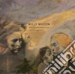 Willy Mason - Where The Humans Eat