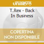 T.Rex - Back In Business cd