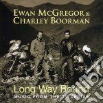 Ewan McGregor & Charley Boorman - Long Way Round: Music From The Tv Series