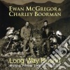 Ewan McGregor & Charley Boorman - Long Way Round: Music From The Tv Series cd musicale di Ost