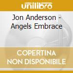 Jon Anderson - Angels Embrace cd