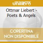 Ottmar Liebert - Poets & Angels cd