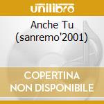 Anche Tu (sanremo'2001) cd