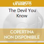 The Devil You Know cd