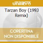 Tarzan Boy (1993 Remix) cd