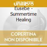 Eusebe - Summertime Healing cd