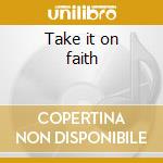Take it on faith cd musicale di Joshua Kadison