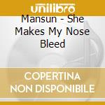 Mansun - She Makes My Nose Bleed cd musicale di Mansun