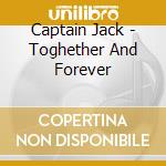 Captain Jack - Toghether And Forever cd