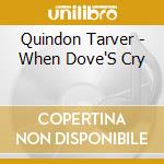 Quindon Tarver - When Dove'S Cry cd