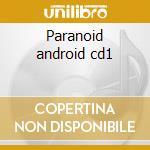 Paranoid android cd1 cd musicale di Radiohead