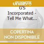 G'S Incorporated - Tell Me What A G Is cd