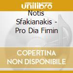 Notis Sfakianakis - Pro Dia Fimin cd