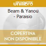Beam & Yanou - Paraisio cd musicale di Beam & Yanou