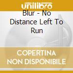 Blur - No Distance Left To Run cd musicale di Blur