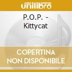 P.O.P. - Kittycat cd