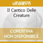 Il Cantico Delle Creature cd