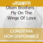 Olsen Brothers - Fly On The Wings Of Love cd