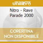 Nitro - Rave Parade 2000 cd musicale di Nitro