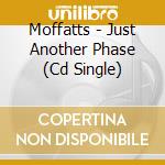 Moffatts - Just Another Phase (Cd Single) cd
