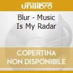 Blur - Music Is My Radar cd