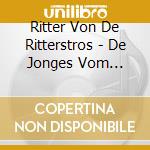 Ritter Von De Ritterstros - De Jonges Vom Finanzamt cd