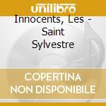 Innocents, Les - Saint Sylvestre cd