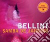 Bellini - Samba De Janeiro The Original cd