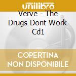 Verve - The Drugs Dont Work Cd1 cd