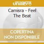 Camisra - Feel The Beat cd