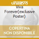 Viva Forever(exclusive Poster) cd