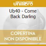 Ub40 - Come Back Darling cd