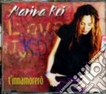 Marina Rei - T'innamorero' cd