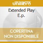 Extended Play E.p. cd